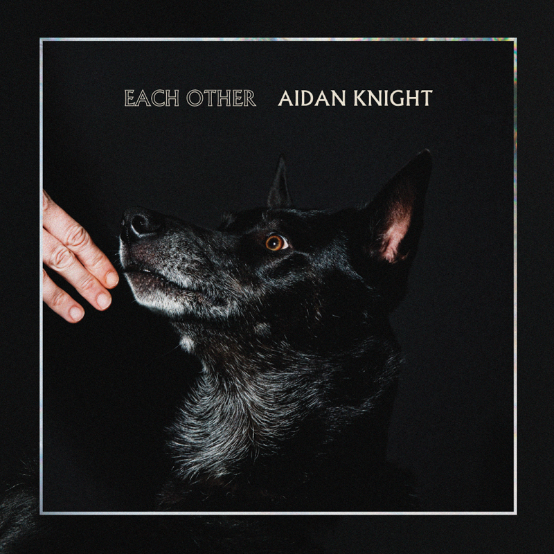 Aidan Knight - Each Other