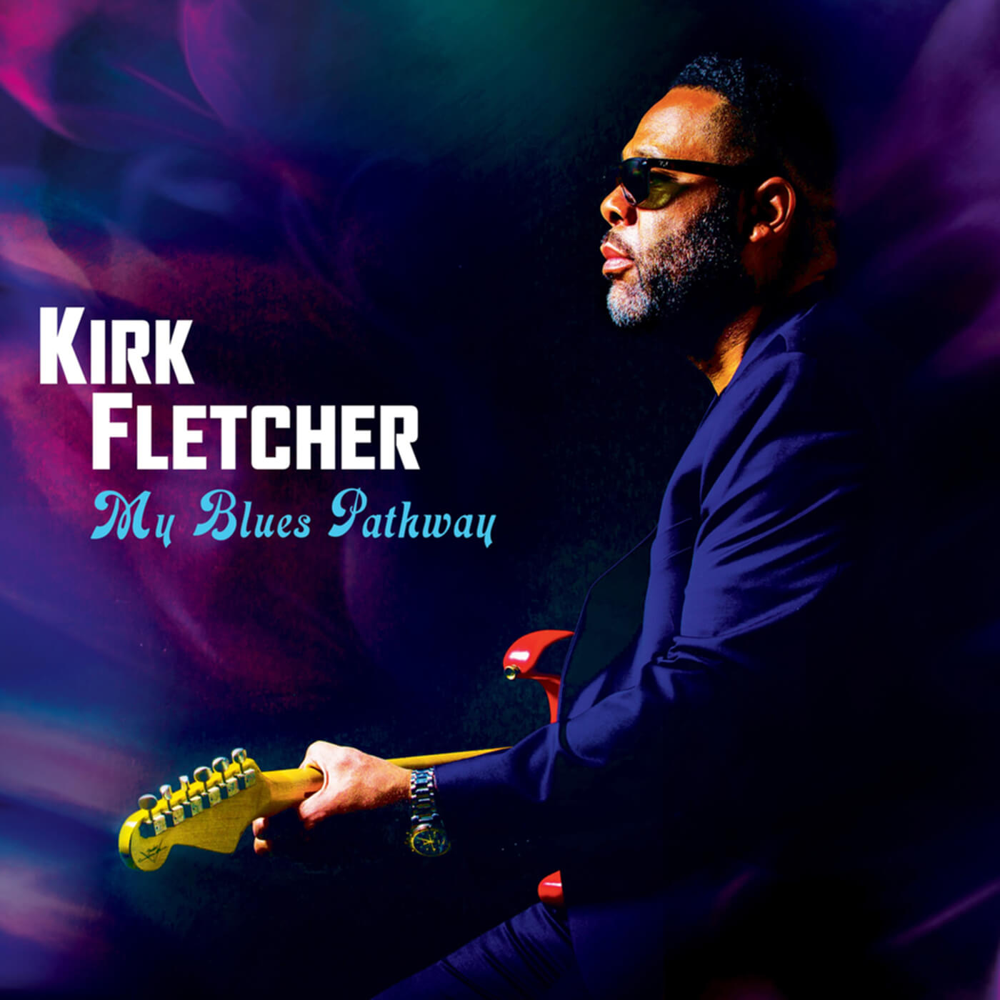 Kirk Fletcher - My Blues Pathway
