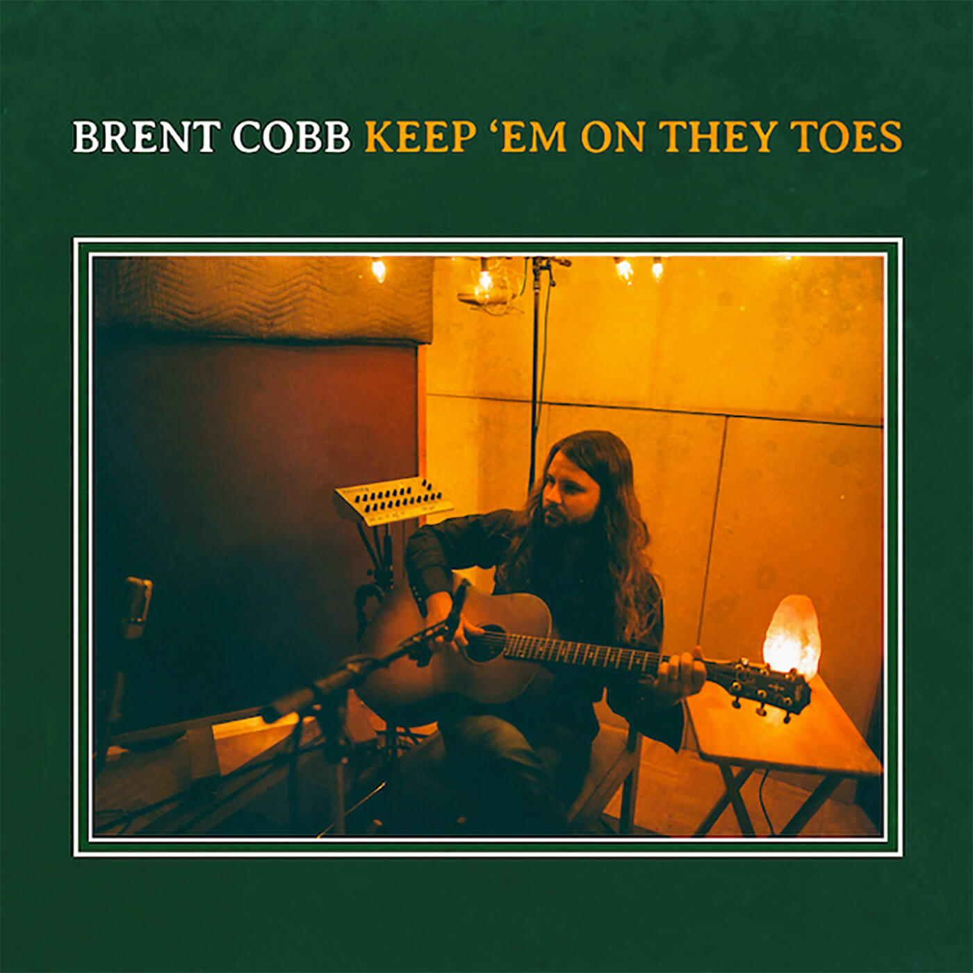 Brent Cobb - Keep Em' On They Toes