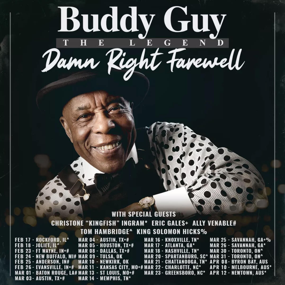 Tour dates for Buddy Guy's Damn Right Farewell Tour